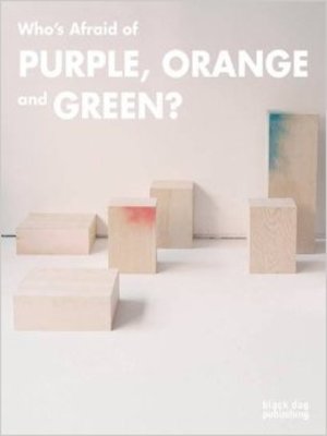cover image of Who's afraid of purple, orange and green?